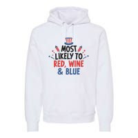 Most Likely To Red Wine And Blue Premium Hoodie