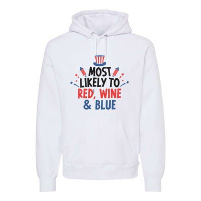 Most Likely To Red Wine And Blue Premium Hoodie