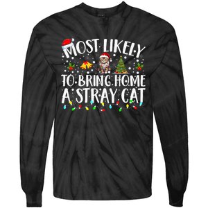 Most Likely To Bring Home A Stray Cat Matching Christmas Tie-Dye Long Sleeve Shirt