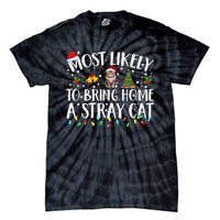 Most Likely To Bring Home A Stray Cat Matching Christmas Tie-Dye T-Shirt