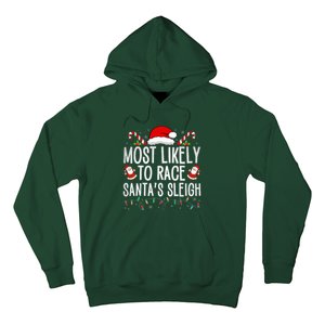 Most Likely To Race Santa's Sleigh Family Christmas Pajamas  Hoodie