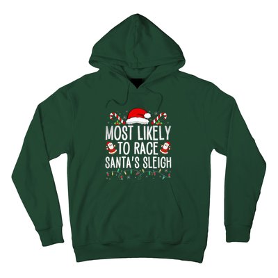 Most Likely To Race Santa's Sleigh Family Christmas Pajamas  Hoodie