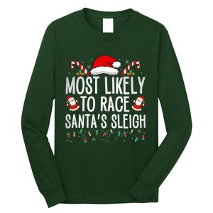 Most Likely To Race Santa's Sleigh Family Christmas Pajamas  Long Sleeve Shirt