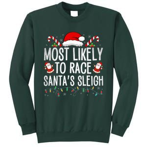 Most Likely To Race Santa's Sleigh Family Christmas Pajamas  Sweatshirt