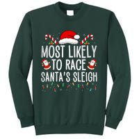 Most Likely To Race Santa's Sleigh Family Christmas Pajamas  Sweatshirt