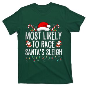 Most Likely To Race Santa's Sleigh Family Christmas Pajamas  T-Shirt