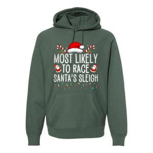 Most Likely To Race Santa's Sleigh Family Christmas Pajamas  Premium Hoodie