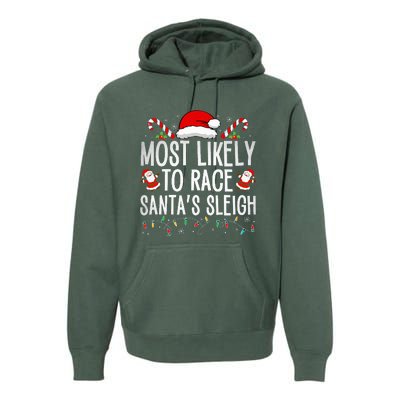 Most Likely To Race Santa's Sleigh Family Christmas Pajamas  Premium Hoodie