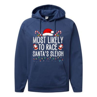 Most Likely To Race Santa's Sleigh Family Christmas Pajamas  Performance Fleece Hoodie