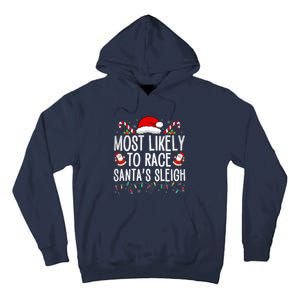 Most Likely To Race Santa's Sleigh Family Christmas Pajamas  Tall Hoodie