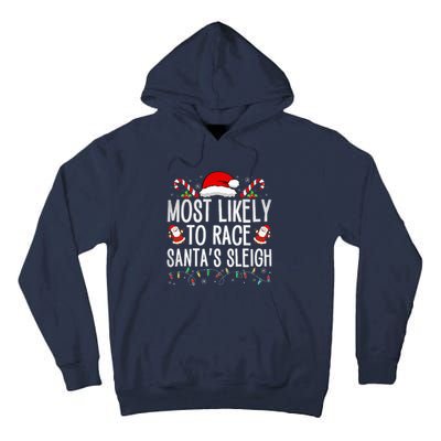 Most Likely To Race Santa's Sleigh Family Christmas Pajamas  Tall Hoodie