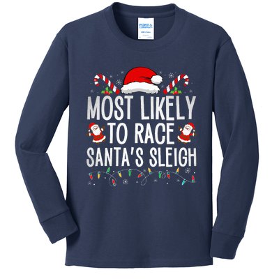 Most Likely To Race Santa's Sleigh Family Christmas Pajamas  Kids Long Sleeve Shirt