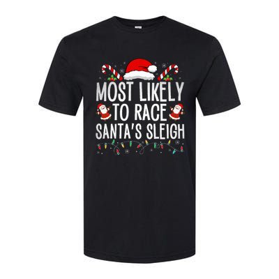 Most Likely To Race Santa's Sleigh Family Christmas Pajamas  Softstyle CVC T-Shirt