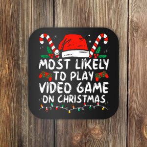 Most Likely To Play Video Game On Christmas Santa Gaming Coaster