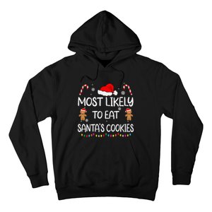 Most Likely To Eat Santas Cookies Family Christmas Matching Hoodie