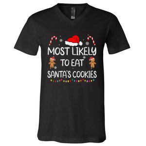 Most Likely To Eat Santas Cookies Family Christmas Matching V-Neck T-Shirt