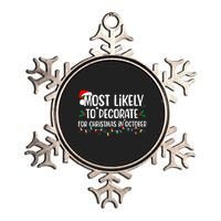 Most Likely To Decorate For Christmas In October Christmas Metallic Star Ornament