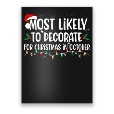 Most Likely To Decorate For Christmas In October Christmas Poster