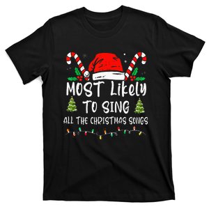 Most Likely To Sing All The Christmas Songs Family Matching T-Shirt