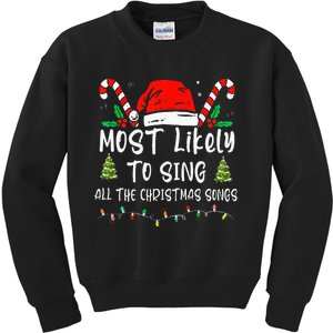 Most Likely To Sing All The Christmas Songs Family Matching Kids Sweatshirt