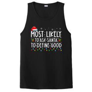 Most Likely To Ask Santa To Define Good Family Christmas PosiCharge Competitor Tank