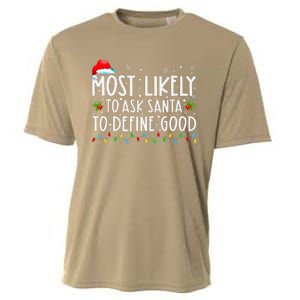 Most Likely To Ask Santa To Define Good Family Christmas Cooling Performance Crew T-Shirt