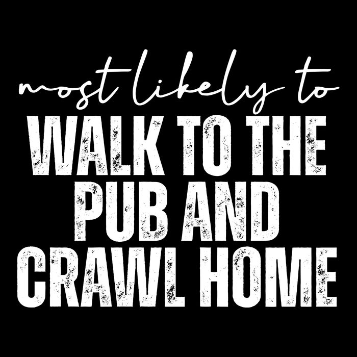 Most Likely To Walk To The Pub And Crawl Home St Patricks Day Impact Tech Backpack