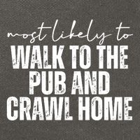 Most Likely To Walk To The Pub And Crawl Home St Patricks Day Cotton Canvas Backpack