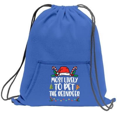 Most Likely To Pet The Reindeer Funny Christmas Holiday Funny Gift Sweatshirt Cinch Pack Bag