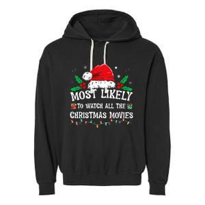 Most Likely To Watch All The Christmas Movies Family Pajamas  Garment-Dyed Fleece Hoodie