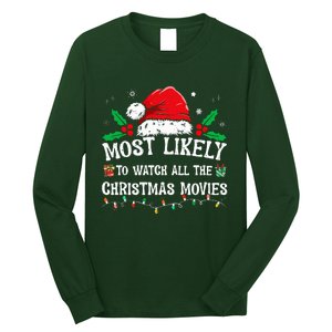 Most Likely To Watch All The Christmas Movies Family Pajamas  Long Sleeve Shirt