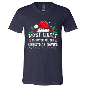 Most Likely To Watch All The Christmas Movies Family Pajamas  V-Neck T-Shirt