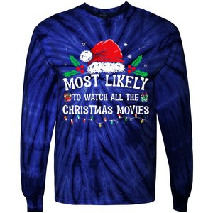 Most Likely To Watch All The Christmas Movies Family Pajamas  Tie-Dye Long Sleeve Shirt