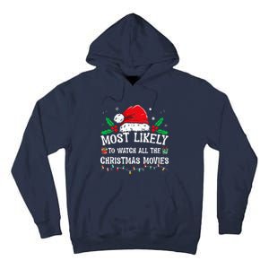 Most Likely To Watch All The Christmas Movies Family Pajamas  Tall Hoodie