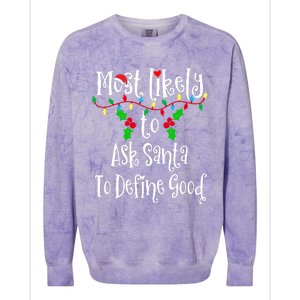 Most Likely To Ask Santa To Define Good Family Group Matching Shirt Colorblast Crewneck Sweatshirt