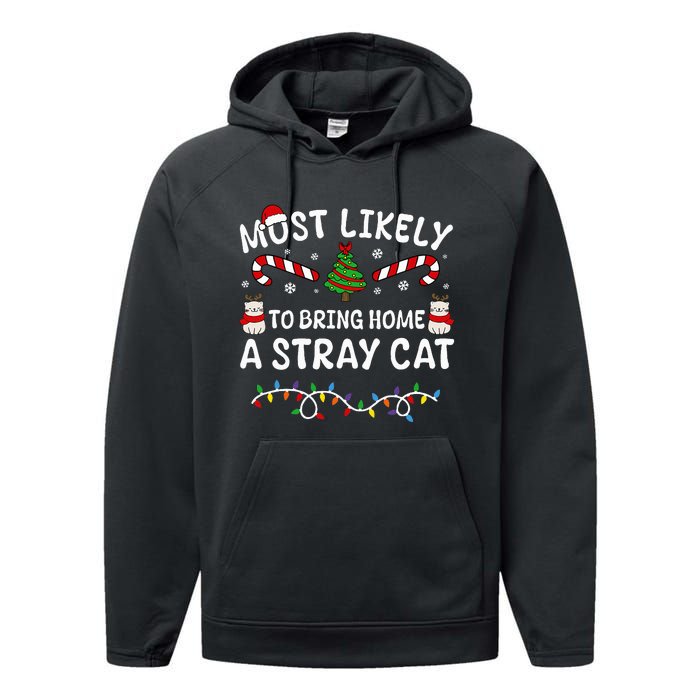 Most Likely To Bring Home A Stray Cat Matching Christmas Performance Fleece Hoodie