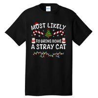 Most Likely To Bring Home A Stray Cat Matching Christmas Tall T-Shirt