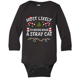 Most Likely To Bring Home A Stray Cat Matching Christmas Baby Long Sleeve Bodysuit