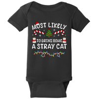 Most Likely To Bring Home A Stray Cat Matching Christmas Baby Bodysuit