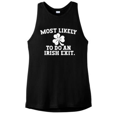 Most Likely To Do An Irish Exit Ladies PosiCharge Tri-Blend Wicking Tank