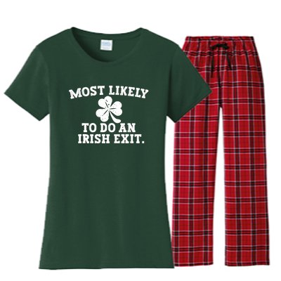 Most Likely To Do An Irish Exit Women's Flannel Pajama Set