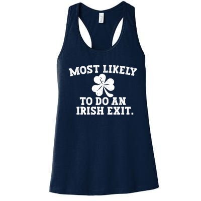 Most Likely To Do An Irish Exit Women's Racerback Tank