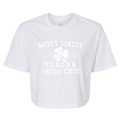 Most Likely To Do An Irish Exit Bella+Canvas Jersey Crop Tee