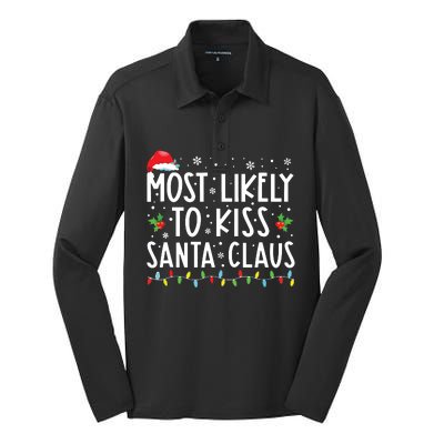 Most Likely To Kiss Santa Claus Family Christmas Xmas Silk Touch Performance Long Sleeve Polo