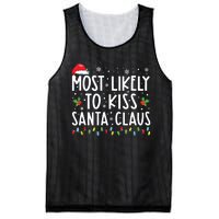 Most Likely To Kiss Santa Claus Family Christmas Xmas Mesh Reversible Basketball Jersey Tank