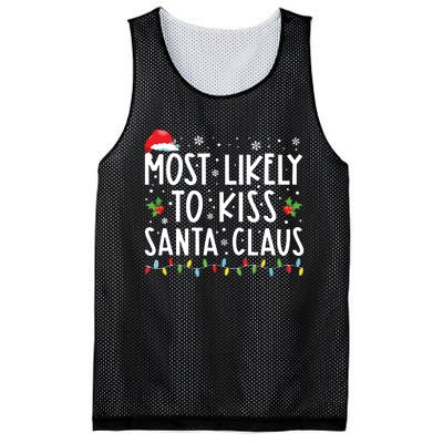 Most Likely To Kiss Santa Claus Family Christmas Xmas Mesh Reversible Basketball Jersey Tank