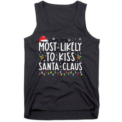 Most Likely To Kiss Santa Claus Family Christmas Xmas Tank Top