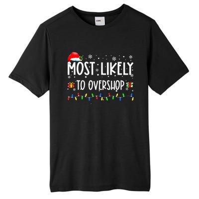 Most Likely To Overshop Shopping Family Crew Christmas Tall Fusion ChromaSoft Performance T-Shirt