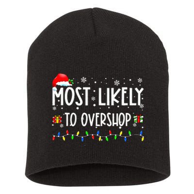 Most Likely To Overshop Shopping Family Crew Christmas Short Acrylic Beanie