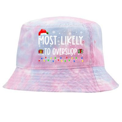 Most Likely To Overshop Shopping Family Crew Christmas Tie-Dyed Bucket Hat